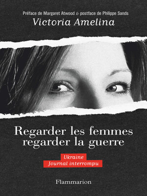 cover image of Regarder les femmes regarder la guerre. Ukraine. Journal interrompu